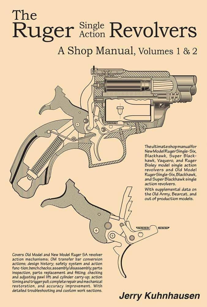 Book cover: The Ruger Single Action Revolvers Shop Manual by Jerry Kuhnhausen, with cutaway revolver diagram