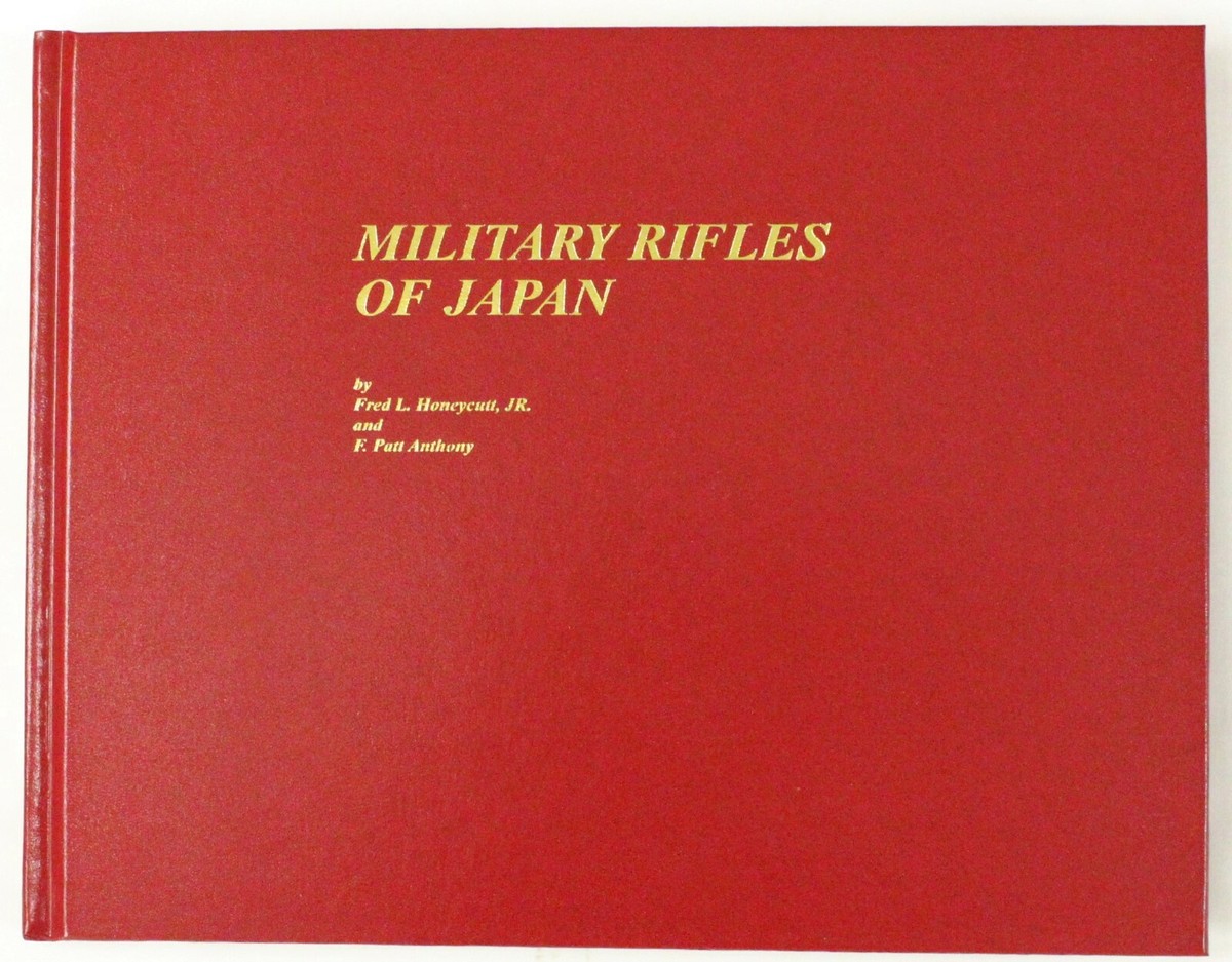 Red hardcover book titled Military Rifles of Japan by Fred L. Honeycutt Jr. and F. Patt Anthony