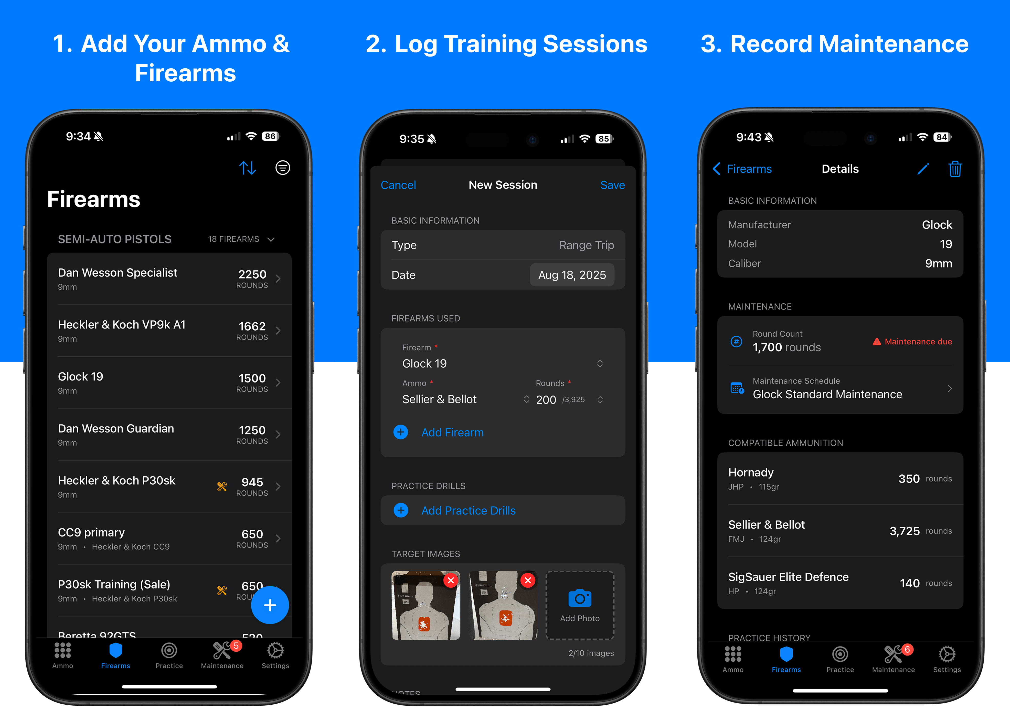Three smartphone screenshots of a firearms tracking app showing a firearms list with round counts, a training session log entry, and a Glock 19 detail page with ammunition inventory and maintenance status.